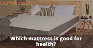 which mattress is good for health